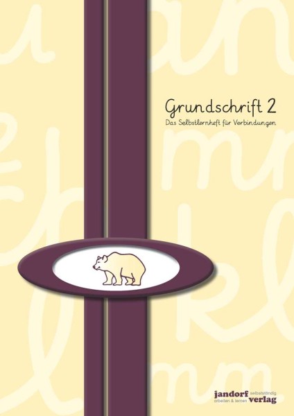 Grundschrift 2 - Das Selbstlernheft