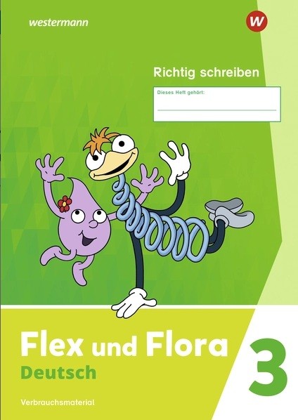 Flex und Flora Richtig schreiben 3