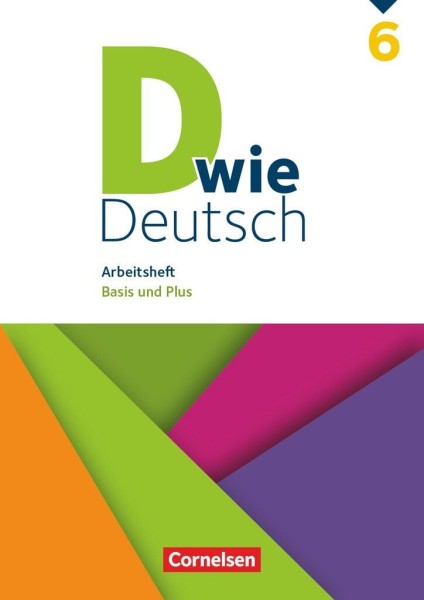 D wie Deutsch - Arbeitshefte Basis und Plus