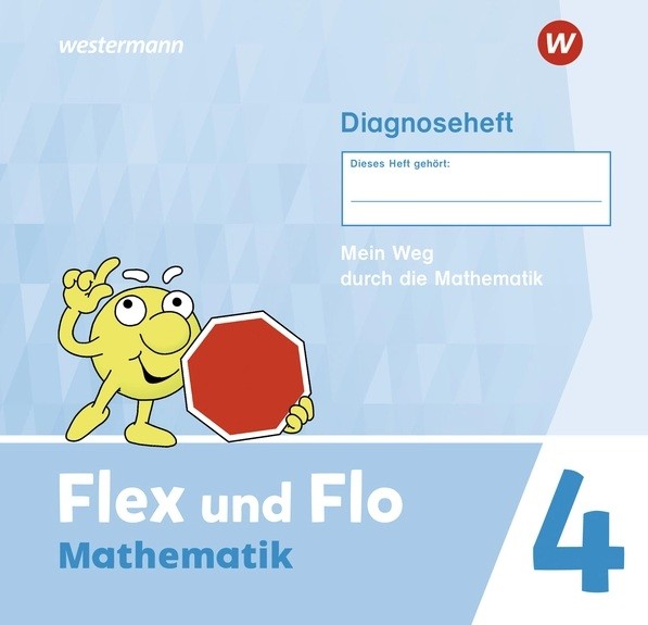 Flex und Flo - Diagnoseheft Mathematik 4